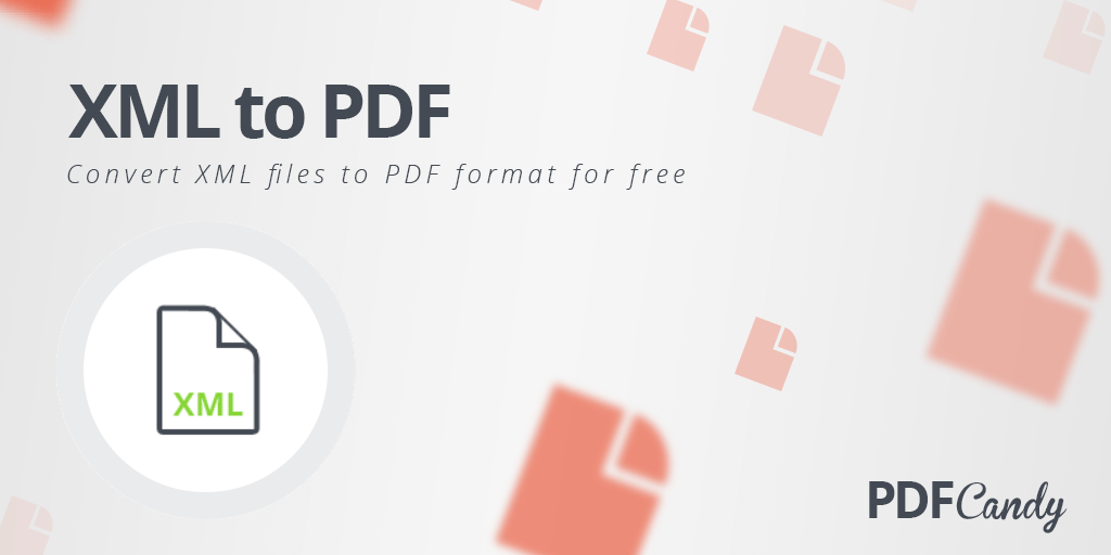 Exclusivo bendición postura XML a PDF: Convertir XML a PDF rápidamente en línea